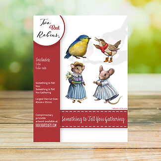 TR1480 Two Red Robins Something To Tell You Gathering Die Set.jpg